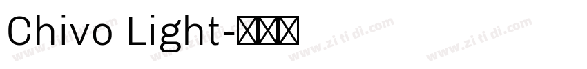 Chivo Light字体转换